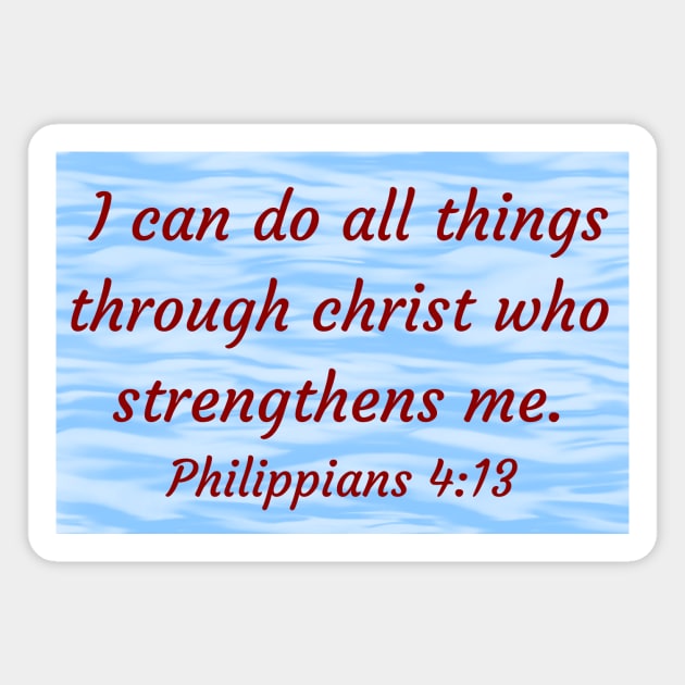 Bible Verse Philippians 4:13 Magnet by Prayingwarrior